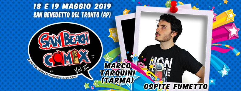 Ospite Fumetto San Beach Comix 2019: Marco "Tarma" Tarquini